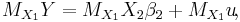  M_{X_1} Y = M_{X_1} X_2 \beta_2 %2B M_{X_1} u \!, 