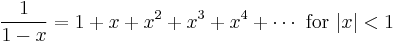  \frac{1}{1-x} = 1 %2B x %2B x^2 %2B x^3 %2B x^4%2B \cdots\text{ for }|x|<1 