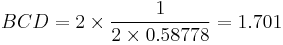 {BCD} = 2 \times \frac {1} {2 \times 0.58778} = 1.701