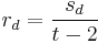 r_d = \frac {s_d} {t -2}