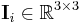 \mathbf{I}_i\in \mathbb{R}^{3 \times 3}