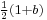 \scriptstyle\frac{1}{2}(1%2Bb)