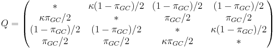 Q= \begin{pmatrix} {*} & {\kappa(1-\pi_{GC})/2} & {(1-\pi_{GC})/2} & {(1-\pi_{GC})/2} \\ {\kappa\pi_{GC}/2} & {*} & {\pi_{GC}/2} & {\pi_{GC}/2} \\ {(1-\pi_{GC})/2} & {(1-\pi_{GC})/2} & {*} & {\kappa(1-\pi_{GC})/2} \\ {\pi_{GC}/2} & {\pi_{GC}/2} & {\kappa\pi_{GC}/2} & {*}  \end{pmatrix}