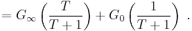  = G_{\infty} \left( \frac{T}{T %2B 1} \right) %2B G_0 \left( \frac{1}{T %2B 1} \right) \ .