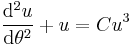 \frac{\mathrm{d}^{2}u}{\mathrm{d}\theta ^{2}}%2Bu=Cu^3