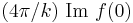 (4\pi/k)~\mathrm{Im}~f(0)