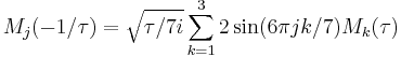 M_j(-1/\tau) = \sqrt{\tau/7i}\sum_{k=1}^32\sin(6\pi jk/7)M_k(\tau)