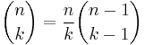  \binom{n}{k} = \frac{n}{k} \binom{n-1}{k-1}