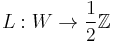 L:W\to\frac12\mathbb{Z}