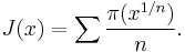 J(x) = \sum \frac{\pi(x^{1/n})}{n}.