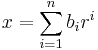 x=\sum_{i=1}^n b_i r^i