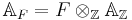   \mathbb{A}_F =F\otimes_\mathbb Z \mathbb{A}_\mathbb{Z}