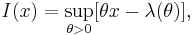 I(x) = \sup_{\theta > 0} [\theta x - \lambda(\theta)],