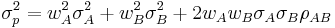  \sigma_p^2  = w_A^2 \sigma_A^2  %2B w_B^2 \sigma_B^2 %2B 2w_Aw_B  \sigma_{A} \sigma_{B} \rho_{AB}