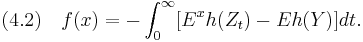 
(4.2)\quad
f(x) = -\int_0^\infty [E^x h(Z_t)-E h(Y)] dt.
