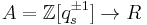 A=\mathbb{Z}[q_s^{\pm1}]\to R