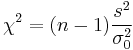 \chi^2=(n-1)\frac{s^2}{\sigma^2_0}