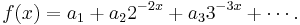 f(x) = a_1 %2B a_2 2^{-2x} %2B a_3 3^{-3x} %2B \cdots .