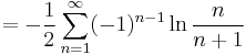 =-\frac{1}{2} \sum_{n=1}^\infty (-1)^{n-1}\ln \frac{n}{n%2B1}