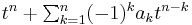 \textstyle t^n%2B\sum_{k=1}^n (-1)^{k} a_k t^{n-k}