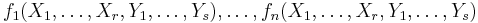 f_1(X_1,\ldots, X_r, Y_1,\ldots, Y_s), \ldots, f_n(X_1,\ldots, X_r, Y_1,\ldots, Y_s) \, 