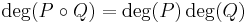 \deg(P \circ Q) = \deg(P)\deg(Q)