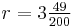 r = 3 \tfrac{49}{200}\,