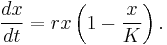 {dx \over dt} = rx\left(1-{x \over K}\right).