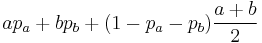 ap_a%2Bbp_b%2B(1-p_a-p_b)\frac{a%2Bb}{2}