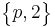 \begin{Bmatrix} p , 2 \end{Bmatrix}