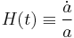 H(t) \equiv \frac{\dot a}{a}\!