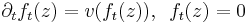 \partial_t f_t(z) = v(f_t(z)),\,\,\, f_t(z)=0