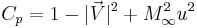 C_p = 1-|\vec{V}|^2 %2B M_\infty^2 u^2 