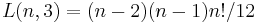  L(n,3) = (n-2)(n-1)n!/12