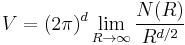 V=(2\pi)^d \lim_{R\to\infty}\frac{N(R)}{R^{d/2}}\,