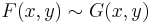 F(x,y)\sim G(x,y)