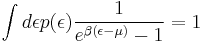 \int d\epsilon p(\epsilon)\frac{1}{e^{\beta(\epsilon-\mu)}-1}=1