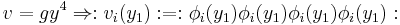 v=gy^4 \Rightarrow�:v_i(y_1):=:\phi_i(y_1)\phi_i(y_1)\phi_i(y_1)\phi_i(y_1):