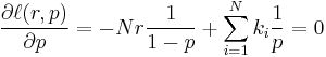 \frac{\partial \ell(r,p)}{\partial p} = - Nr\frac{1}{1-p} %2B \sum_{i=1}^N k_i \frac{1}{p} = 0