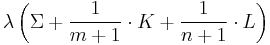 \lambda\left(\Sigma%2B\frac{1}{m%2B1}\cdot K%2B\frac{1}{n%2B1}\cdot L\right) 