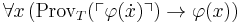 \forall x\,(\mathrm{Prov}_T(\ulcorner\varphi(\dot x)\urcorner)\to\varphi(x))