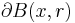 \partial B(x,r)