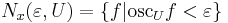 N_x(\varepsilon, U) = \{f | \operatorname{osc}_U f < \varepsilon\}