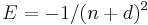  E = -1/(n%2Bd)^2