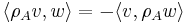  \langle  \rho_A v, w \rangle = -\langle v,\rho_A w\rangle