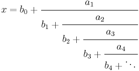 x = b_0 %2B \cfrac{a_1}{b_1 %2B \cfrac{a_2}{b_2 %2B \cfrac{a_3}{b_3 %2B \cfrac{a_4} {b_4 %2B \ddots\,}}}} 