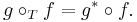 g\circ_T f = g^* \circ f.