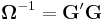 \mathbf{\Omega}^{-1}=\mathbf{G}'\mathbf{G} 