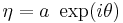 \eta=a\mbox{ }\exp(i\theta)