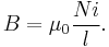  B = \mu_0 \frac{N i}{l}. 